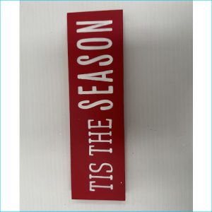 Wooden Plaque Tis the Season R/W 20x6
